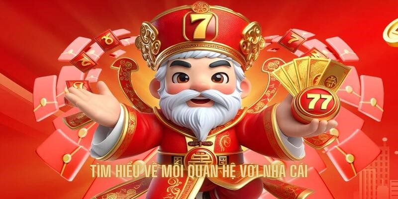 Tìm hiểu về mối quan hệ với nhà cái uy tín chất lượng