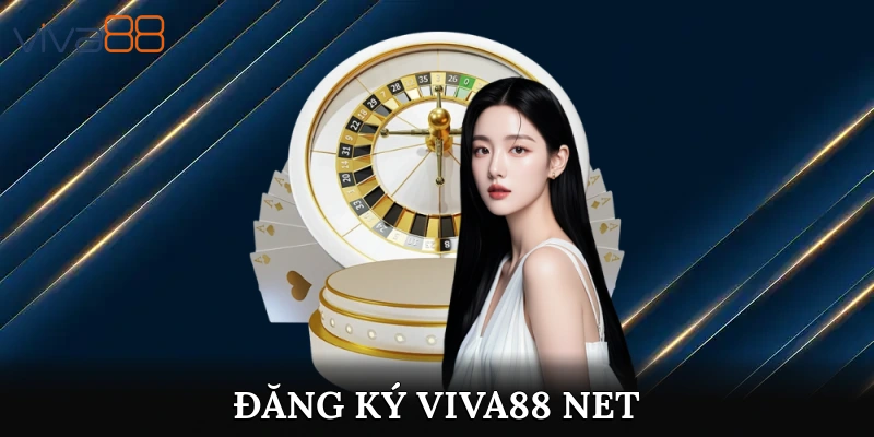 Đăng Ký Viva88 net