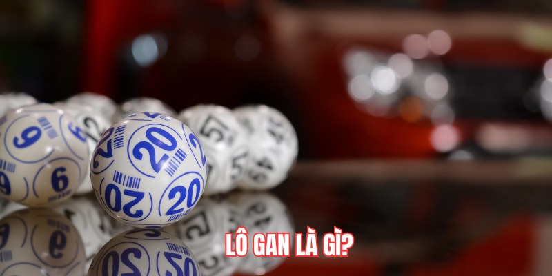 Lô gan là gì?