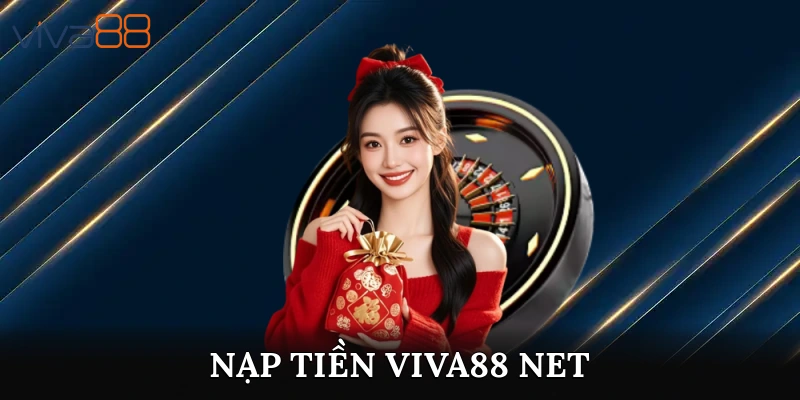 Nạp Tiền Viva88 net