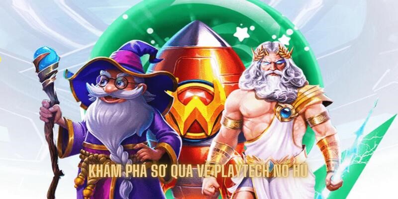 Khám phá sơ qua xuất phát điểm của sảnh game nổ hũ