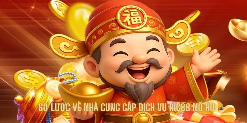Sơ lược thông tin về điểm nổ hũ đáng thử nhất hiện nay