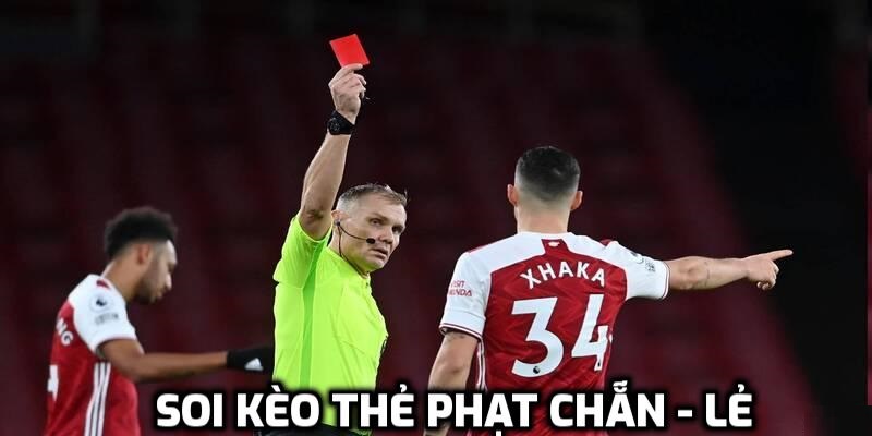 Thử chơi theo kèo chẵn lẻ thẻ phạt